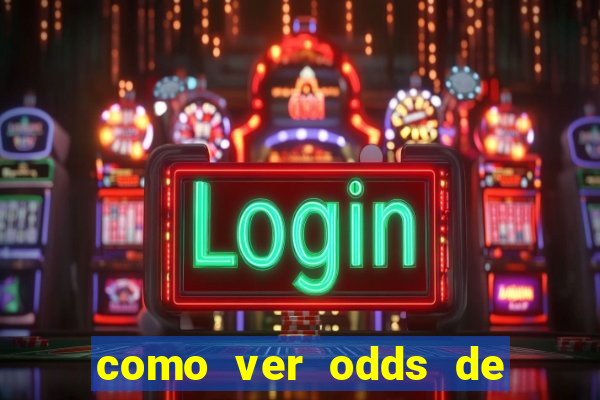 como ver odds de jogos passados